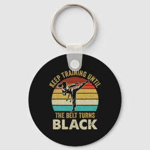 Keep Training Until Belt Turns Black Karate Taekwo Key Ring