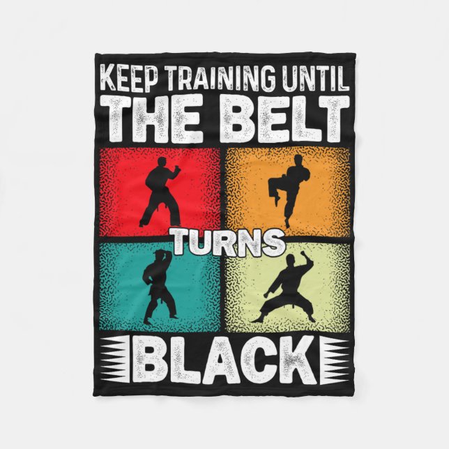 Keep Training Until The Belt Turns Black 1  Fleece Blanket (Front)