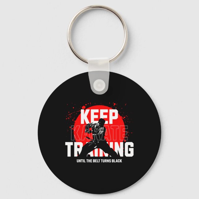 Keep Training Until The Belt Turns Black Karate 1  Key Ring (Front)