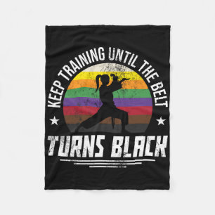 Keep Training Until The Belt Turns Black Mum Women Fleece Blanket