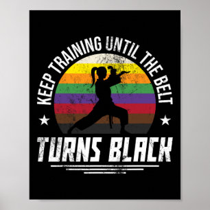 Keep Training Until The Belt Turns Black Mum Women Poster
