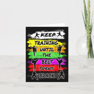 Keep Training Until The Belt Turns Black Retro Card