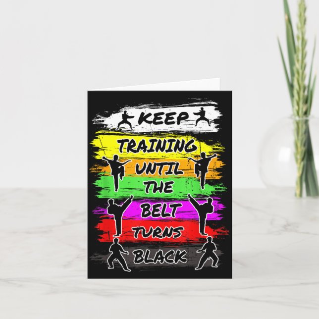 Keep Training Until The Belt Turns Black Retro Card (Front)