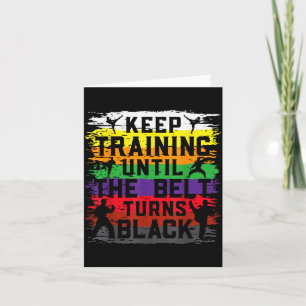 Keep Training Until The Belt Turns Black Retro Card