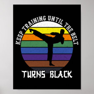 Keep Training Until The Belt Turns Black Retro Poster