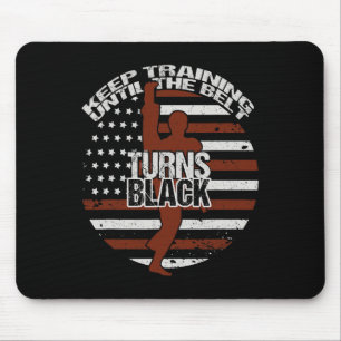 Keep Training Until The Belt Turns Black Vintage K Mouse Pad