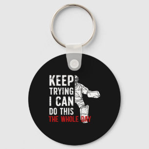 Keep Trying Ice Hockey Goalkeeper Ice Hockey Goali Key Ring