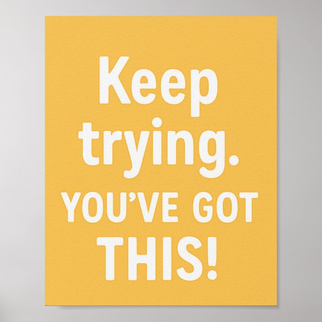 Keep Trying You’ve Got This,Encouraging Kids Print (Front)