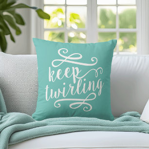 Keep Twirling Mint & White Typography Quote Cushion