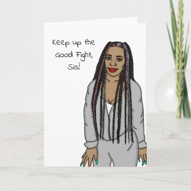Keep up the Good Fight Sister Encouragement  Card (Front)