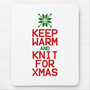 Keep Warm and Knit for Xmas Mouse Pad