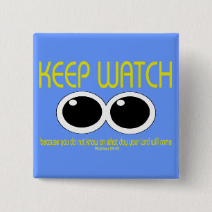 KEEP WATCH - Matt 24:42 15 Cm Square Badge