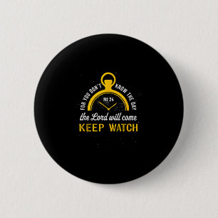 Keep Watch Matthew 24_42 6 Cm Round Badge
