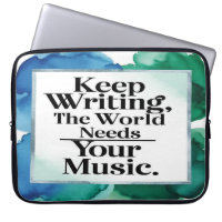 Keep Writing The World Needs Your Music