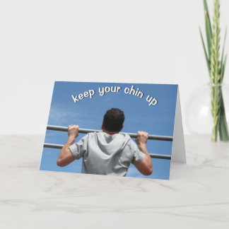 Keep Your Chin Up Card