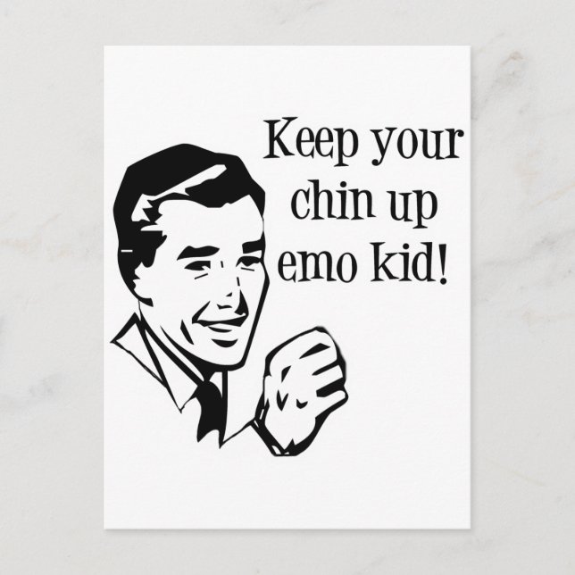 Keep Your Chin Up Emo Kid! Postcard (Front)