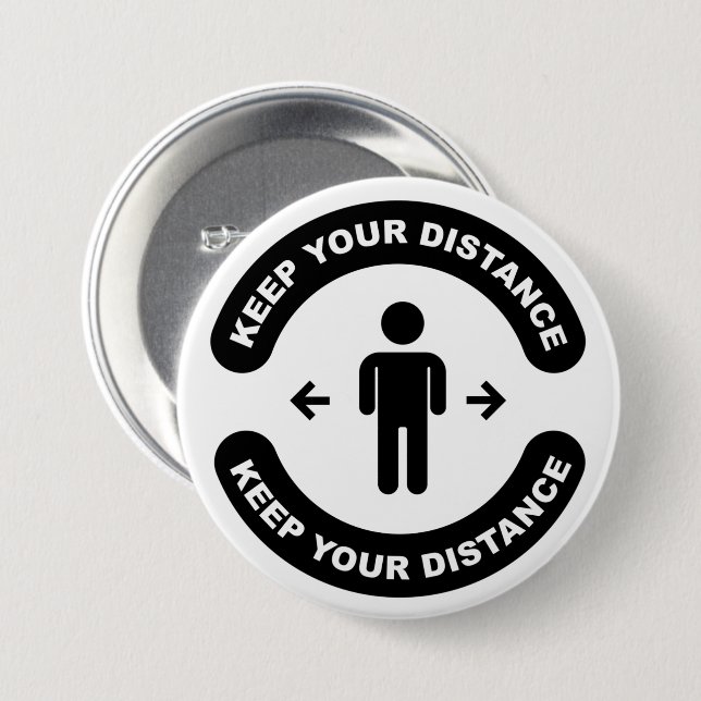Keep Your Distance 7.5 Cm Round Badge (Front & Back)