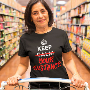 Keep Your Distance T-Shirt