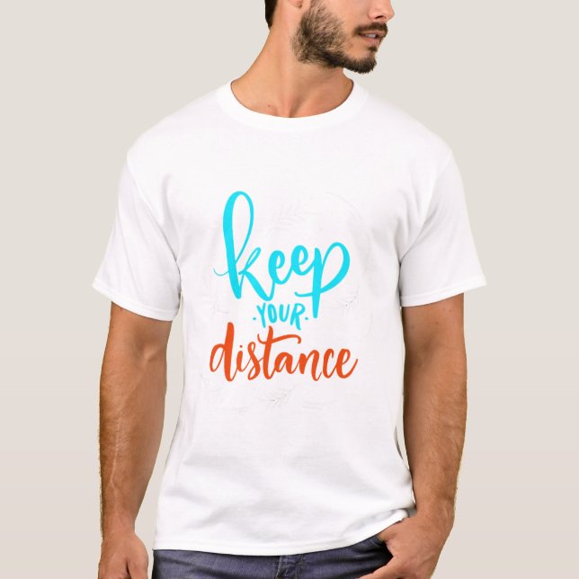 keep your distence T-Shirt (Front)