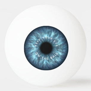 Keep Your Eye On The Ball - EYEBALL Ping Pong Ball
