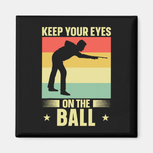 Keep Your Eyes On The Ll Retro Cue Player Magnet