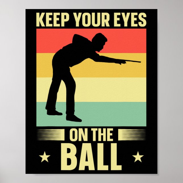Keep Your Eyes On The Ll Retro Cue Player  Poster (Front)
