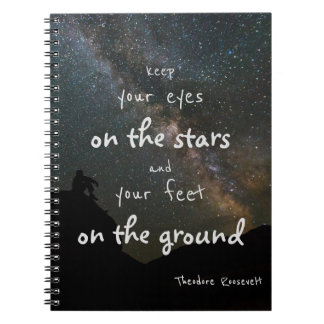 Keep Your Eyes On The Stars / Motivational Notebook