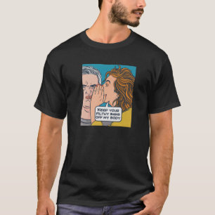 Keep Your Filthy Bans Off My Body Retro Comic Pop T-Shirt