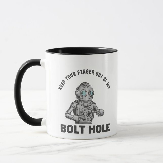 "Keep Your Finger Out Of My Bolt Hole" Mug - Funny (Left)