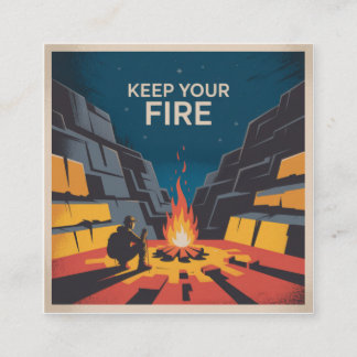 Keep Your Fire Calling Card
