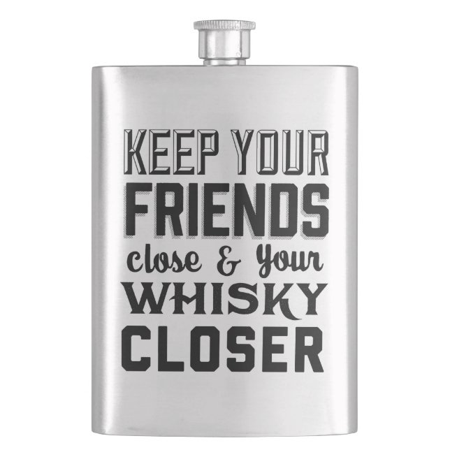 Keep Your Friends Close Hip Flask (Front)