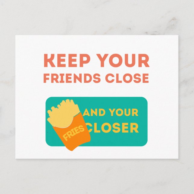 Keep Your Friends Close Postcard (Front)