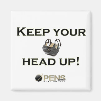 Keep Your Head up! Magnet