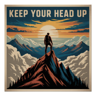 Keep Your Head Up Poster