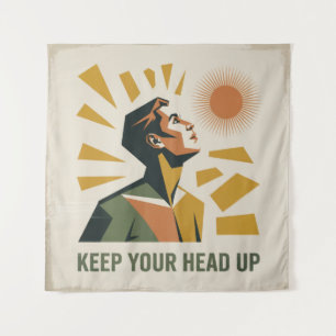 Keep Your Head Up Tapestry