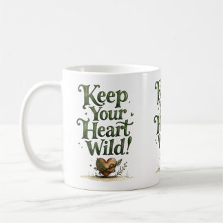 Keep Your Heart Wild Forest Morning Mug