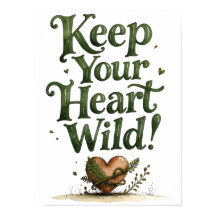 Keep Your Heart Wild Forest Typography Art