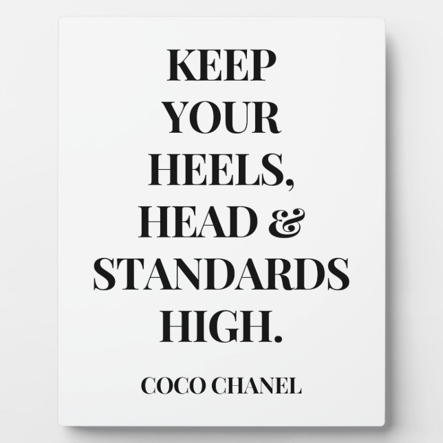 Keep Your Heels Head And Standards High - Inspirat Plaque (Front)