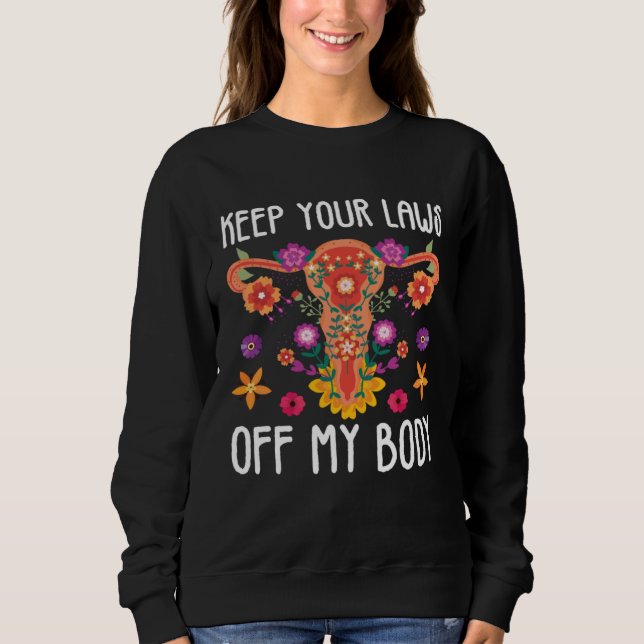 Keep Your Laws Uterus Support Hysterectomy Recover Sweatshirt (Front)