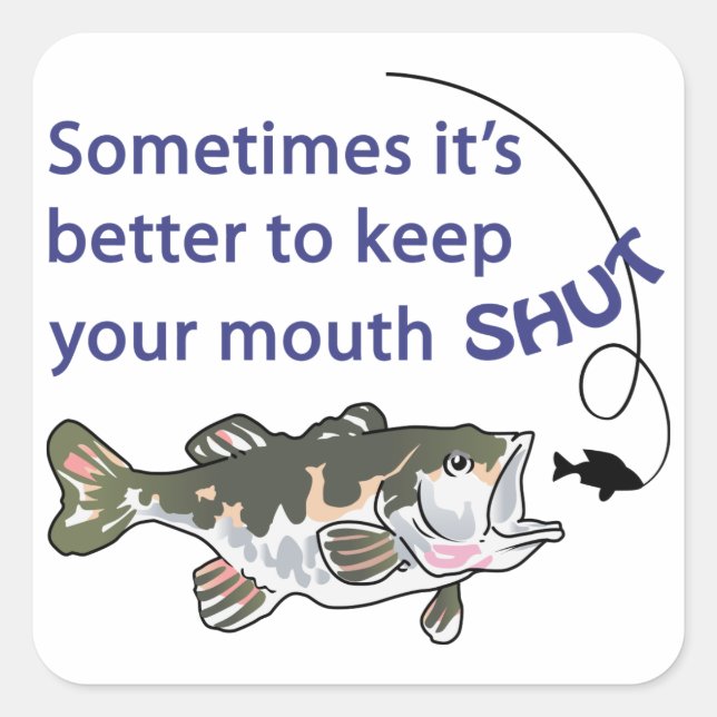 Keep Your Mouth Shut Square Sticker (Front)