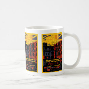 Keep Your Neighbohood Clean Coffee Mug