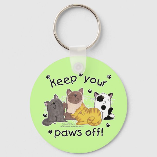 Keep Your Paws Off (cats) Key Ring (Front)