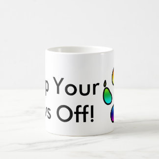 Keep Your Paws Off! -Rainbow Coffee Mug