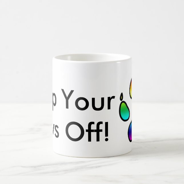 Keep Your Paws Off! -Rainbow Coffee Mug (Center)