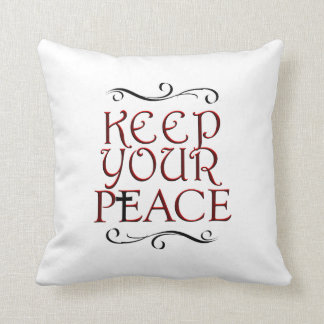KEEP YOUR PEACE CUSHION