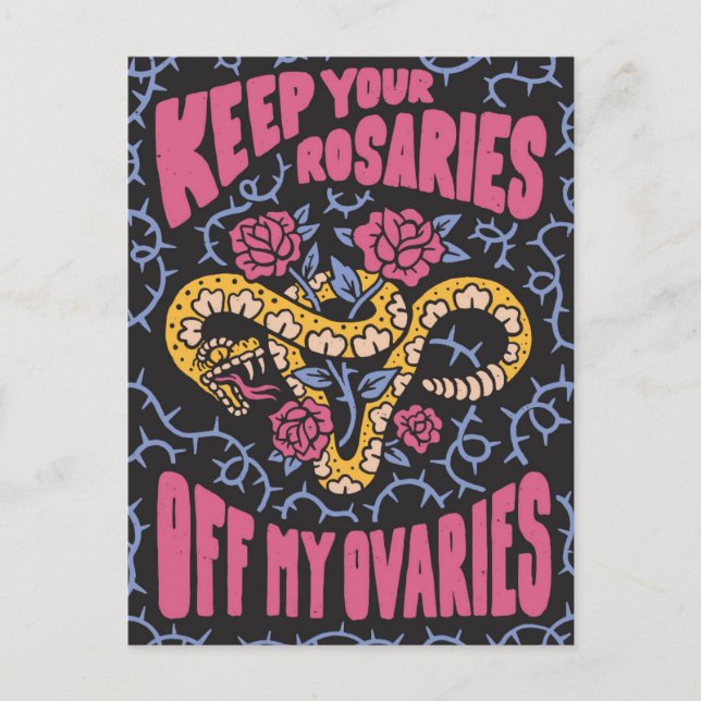 Keep Your Rosaries Off My Ovaries Postcard (Front)