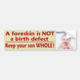 Keep your son WHOLE! Bumper Sticker