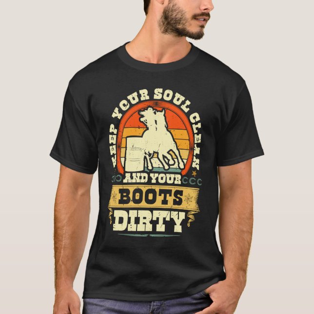 Keep Your Soul Clean Boots Dirty Cowgirl Retro Bar T-Shirt (Front)