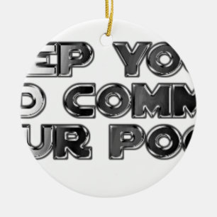 Keep your stupid comments ceramic tree decoration