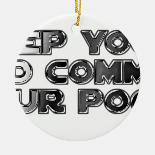 Keep your stupid comments ceramic tree decoration (Front)